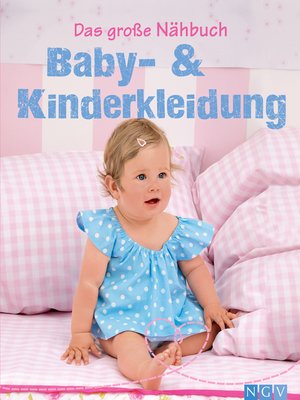 cover image of Das große Nähbuch--Baby--& Kinderkleidung